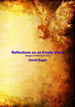 Paperback Reflections on an Empty Grave: Songs of Heart and Soul Book