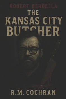 Paperback Kanas City Butcher: Robert Berdella Book