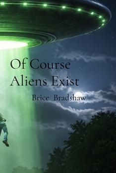 Paperback Of Course Aliens Exist Book