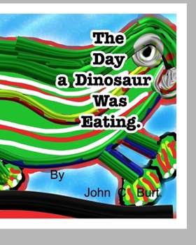 Paperback The Day a Dinosaur Was Eating. Book