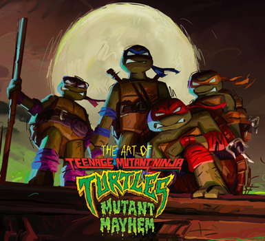 Hardcover The Art of Teenage Mutant Ninja Turtles: Mutant Mayhem Book
