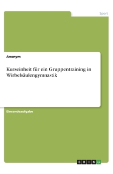 Paperback Kurseinheit für ein Gruppentraining in Wirbelsäulengymnastik [German] Book