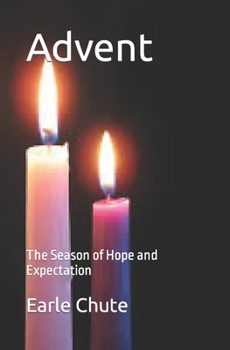 Paperback Advent: The Season of Hope and Expectation Book