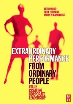 Paperback Extraordinary Performance from Ordinary People Book