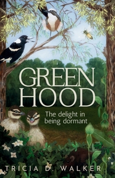 Paperback Greenhood: the delight in being dormant Book