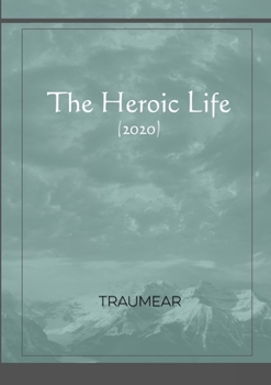 Paperback The Heroic Life Book