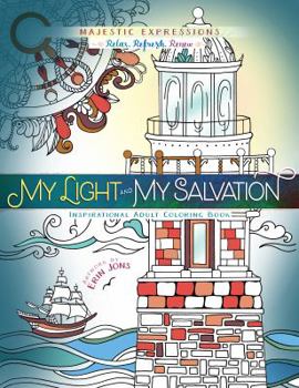 Paperback My Light and My Salvation: Inspirational Adult Coloring Book