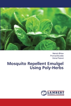 Mosquito Repellent Emulgel Using Poly-Herbs