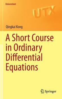 Hardcover A Short Course in Ordinary Differential Equations Book