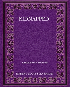 Paperback Kidnapped - Large Print Edition Book