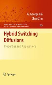 Paperback Hybrid Switching Diffusions: Properties and Applications Book