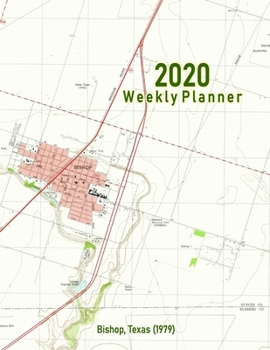 Paperback 2020 Weekly Planner: Bishop, Texas (1979): Vintage Topo Map Cover Book