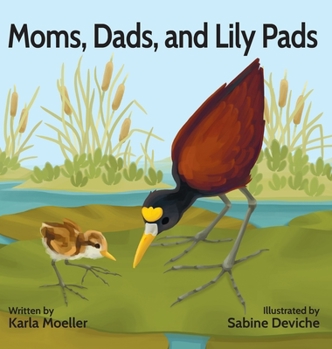 Hardcover Moms, Dads, and Lily Pads Book