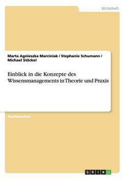 Paperback Einblick in die Konzepte des Wissensmanagements in Theorie und Praxis [German] Book