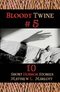 Paperback Bloody Twine #5: Twisted Tales with Twisted Endings Book