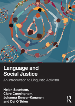 Hardcover Language and Social Justice: An Introduction to Linguistic Activism Book