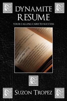 Paperback Dynamite Resume: Your Calling Card to Success Book