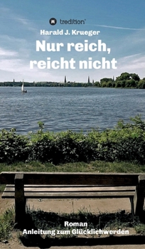 Hardcover Nur reich, reicht nicht: Roman [German] Book