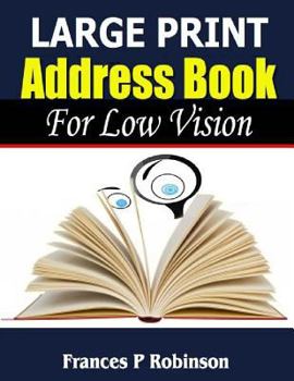 Paperback Large Print Address Book: For Low Vision [Large Print] Book