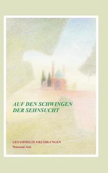 Hardcover Auf den Schwingen der Sehnsucht [German] Book