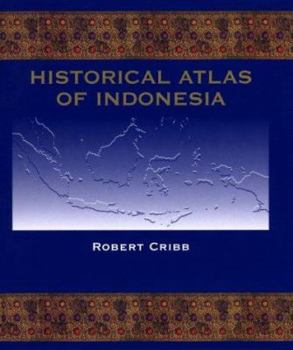 Hardcover Historical Atlas of Indonesia Book