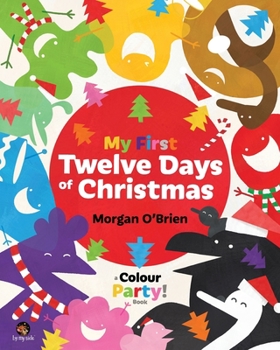 Paperback My First Twelve Days of Christmas Book