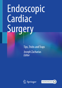 Hardcover Endoscopic Cardiac Surgery: Tips, Tricks and Traps Book