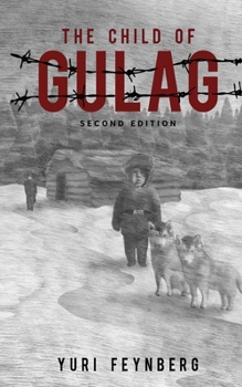 Paperback The Child of Gulag Book