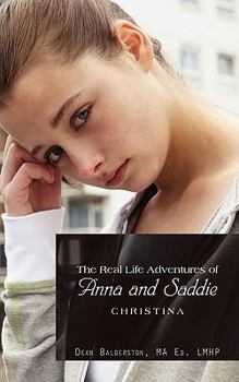 Paperback The Real Life Adventures of Anna and Saddie: Christina Book