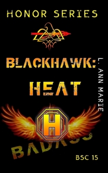 Paperback Blackhawk: Heat: Mase inherited more than skillz! Book