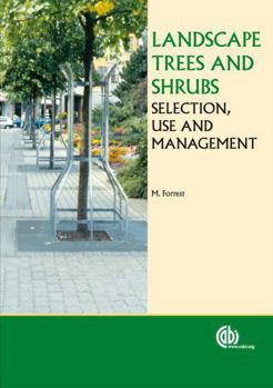 Paperback Landscape Trees and Shrubs: Selection, Use and Management Book