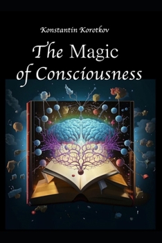 Paperback The Magic of Consciousness Book