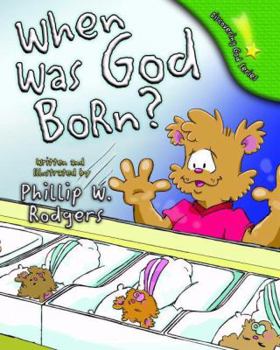 Hardcover When Was God Born? Book