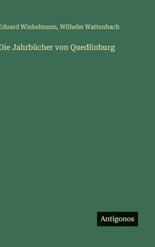 Hardcover Die Jahrbücher von Quedlinburg [German] Book