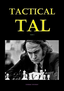 Paperback Tactical Tal: Part I Book