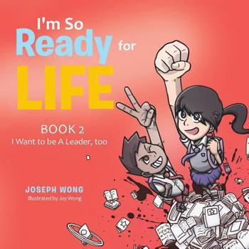 Paperback I'M so Ready for Life: Book 2: I Want to Be a Leader, Too Book