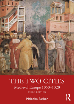 Paperback The Two Cities: Medieval Europe 1050-1320 Book