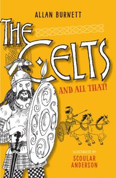 Paperback The Celts and All That Book