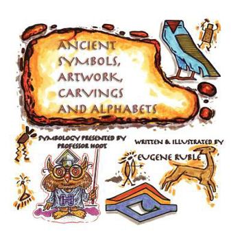 Paperback Ancient Symbols, Artwork, Carvings and Alphabets Book