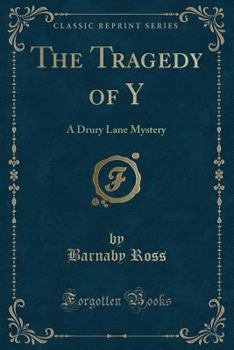 The Tragedy of Y - Book #2 of the Drury Lane