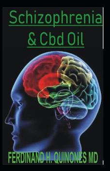 SCHIZOPHRENIA AND CBD OIL: The Absolute Guide On How CBD Oil works for Schizophrenia