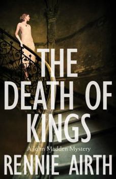 The Death of Kings - Book #5 of the John Madden