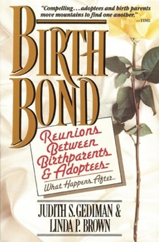 Paperback Birthbond: Reunions Between Birthparents and Adoptees -- What Happens After Book