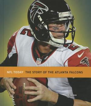 Hardcover The Story of the Atlanta Falcons Book