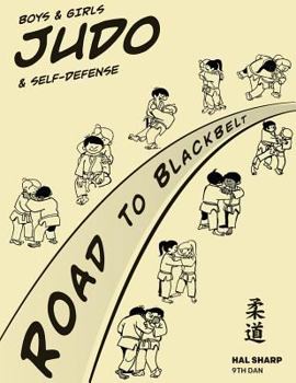 Paperback Boys & Girls Judo & Self-Defense: Road to Blackbelt Book