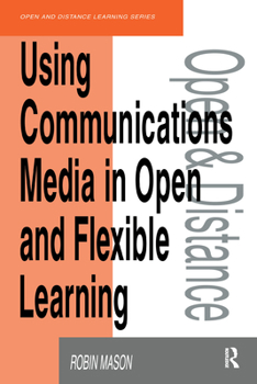 Paperback Using Communications Media in Open and Flexible Learning Book