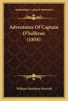 Paperback Adventures Of Captain O'Sullivan (1858) Book