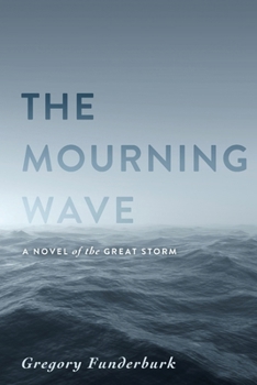 Paperback The Mourning Wave: A Novel of the Great Storm Book