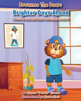 Paperback Brownee The Bear - Brighter Days Ahead (Covid-19) Book