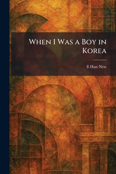 Paperback When I Was a Boy in Korea Book